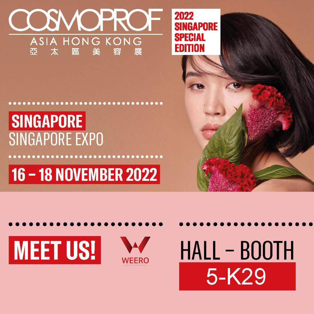 [WEERO] 2022 Cosmoprof Asia Hong Kong - Singapore Special Edition 썸네일